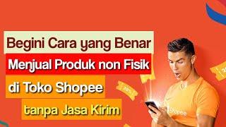 Jual Produk Non Fisik di Shopee Terbaru dan Termudah