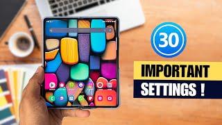 GALAXY Z FOLD 5/4/3 / S 23 Ultra etc ! 30 IMPORTANT Settings/Features YOU MUST KNOW on SAMSUNG