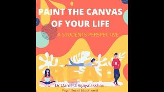 PAINT THE CANVAS OF YOUR LIFE