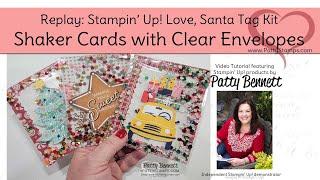 Make a Shaker Card with a Clear Envelope & Love, Santa Tag Kit