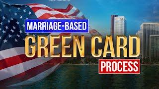 Marriage-Based Green Card: for clients who want to hire us