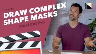 How to Create Complex Masks with the Draw Mask Effect in Final Cut Pro X