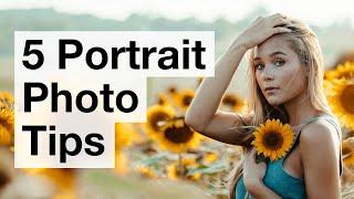 5 Simple Tips For Incredible Portrait Photos