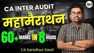 CA Inter Audit Maha Marathon | Final Revision for Sep 24 Exams | Complete Audit | CA Sanidhya Saraf