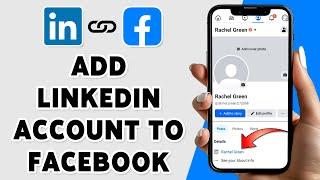How To Add LinkedIn Profile To Your Facebook Profile 2024
