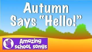 No 6 | Autumn Says Hello | harvest song for schools, children, choirs | karaoke lyrics