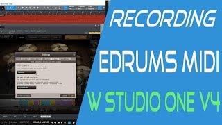 Recording E Drums with Midi and Studio One v4