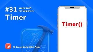 31. Timer in Swift - Learn Swift For Beginners