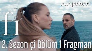 Fi 2. Sezon Çi 1. Bölüm Fragman