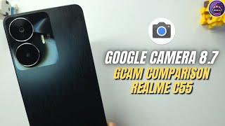 Google Camera 8.7 for Realme C55 | Gcam vs Camera Stock