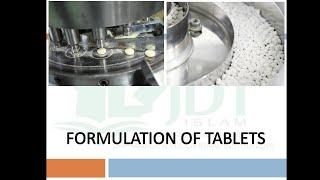 Formulation/Manufacturing process of tablets : Steps involved