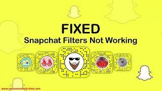 How To Fix Snapchat Filters Not Working On Android