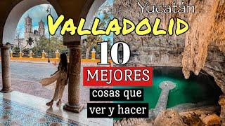 VALLADOLID YUCATAN 2024 - Que hacer (10 Atracciones Turísticas), GUIA COMPLETA y Ruta de Cenotes