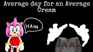 Average day for an Average Cream - TD Animation (Sonic.EXE: The Disaster)