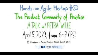 The Product Community of Practice w/ Petra Wille — Hands-on Agile 50