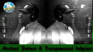 MICHAEL PALMER & DAINJAMENTAL dubplate {Top Dog} engineer Megah Banton