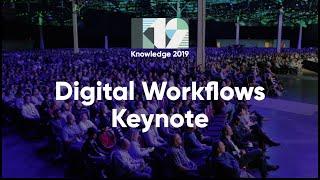 Digital Workflows Keynote | Knowledge 2019