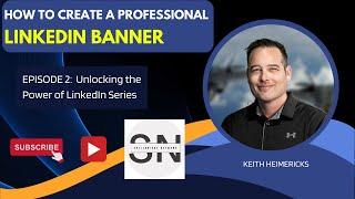 How To Create a Professional LinkedIn Banner