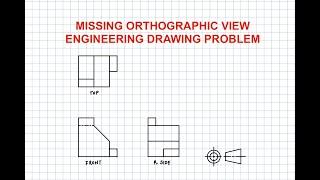 Missing Orthographic View Drawing Problem Solution Engineering Drawing