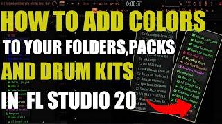 How to Add  Colors to Your Folders, Packs and Drum Kits in FL Studio 20 | FL Skins  2023