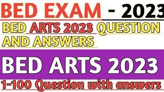 BED ARTS QUESTION 2023|BED EXAM 2023 ARTS QUESTION ANSWERS|BED ENTRANCE EXAM PREPARATION 2023|