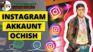 INSTAGRAM AKKAUNT OCHISH |  INSTAGRAMDAN TO'G'RI RO'YXATDAN O'TISH. @Shokirjon_uz