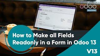 How to make all fields read-only in a form in Odoo 13?
