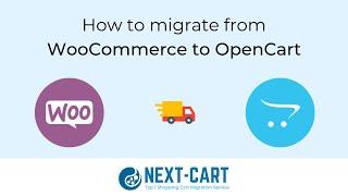 How to migrate from WooCommerce to OpenCart with Next-Cart