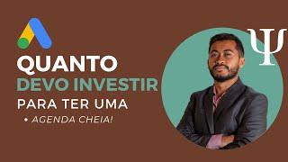 Quanto Um Psicólogo Precisa Investir Para Ter Uma Agenda Cheia? GOOGLE ADS