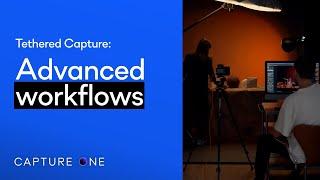 Capture One Pro Tutorials | Tethered Capture | Advanced Workflows