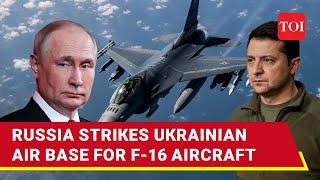 Putin’s Forces Pound F-16 Airfield In Western Ukraine, Explode Power Grid In Airstrike | Report