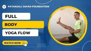 #Class 75 -  [Practice] Full body yoga flow - Aman Sensei - International Day of Yoga 2022