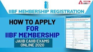 IIBF Membership Registration 2020 | How to Apply for IIBF Membership JAIIB CAIIB Exams Online 2020