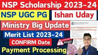 NSP Scholarship 2023-24 Ministry UpdateReply - Merit list & Payment | NSP PG & Ishan Uday 2023-24