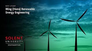 Why study BEng (Hons) Renewable Energy Engineering