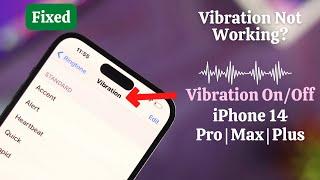 iPhone 14/Plus/Pro Max: How To FIX Vibration Not Working! [Enable/Disable]