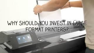 large format printer sales: Why Should You Invest in Large Format Printers