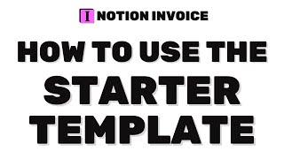 How to use the Notion Invoice starter template to create an Invoice