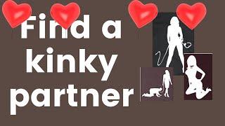 How to find a kinky partner