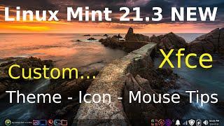 Linux Mint 21.3 - Xfce - Custom Themes .