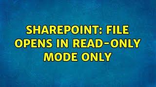 Sharepoint: File opens in read-only mode only