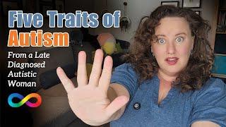 Five Common Traits of Autism | Part 8
