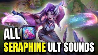 All Seraphine Ult Sounds 2024 | League of Legends