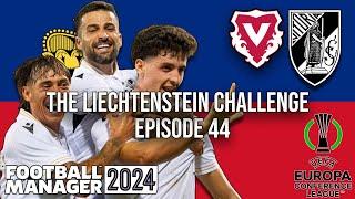 BACK IN EUROPE VS VITORIA GUIMARAES | The Liechtenstein Challenge | Episode 44 | FC Vaduz | FM24