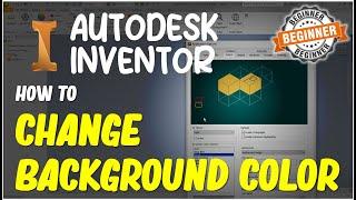 Inventor How To Change Background Color Tutorial