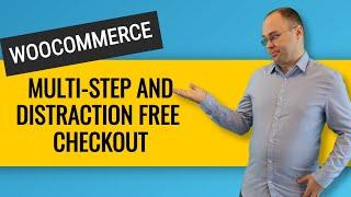 Distraction Free Woocommerce Multi Step Checkout | 3-minute hack