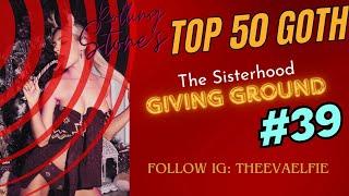 #39 - #Rolling #Stones Top 50 #Goth  The #Sisterhood - # Giving #Ground  | See Bio in Desc