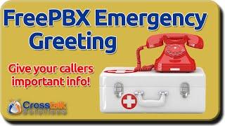 FreePBX Emergency Greeting