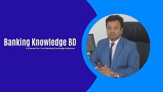 Banking Knowledge BD || A Channel will be Your Banking Knowledge Solutions
