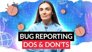 Bug Reporting 101: Navigating Do's & Don'ts in Software Testing | QA Testing | QAwerk